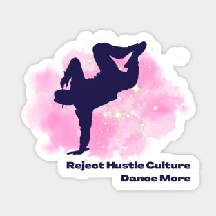 Reject Hustle Culture - Dance More (Pink/Male Silhouette) Sticker